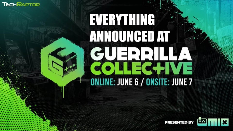 Everything Announced At the Guerrilla Collective June 6th