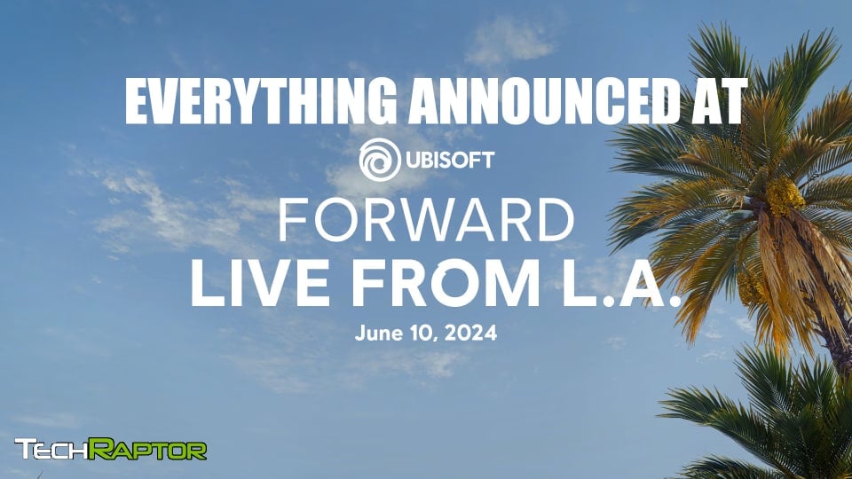 The Ubisoft Forward 2024 Preview Image With Additional TechRaptor logo on it